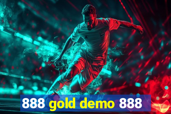 888 gold demo 888